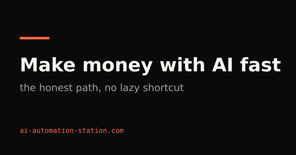 Title card: make money with AI fast, the honest path
